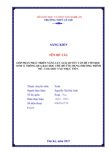 Sáng kiến kinh nghiệm Góp phần phát triển năng lực giải quyết vấn đề cho học sinh 12 thông qua dạy học chủ đề ứng dụng phương trình mũ - logarit vào thực tiễn