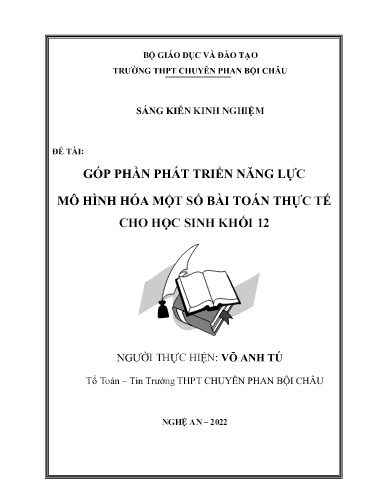 Sáng kiến kinh nghiệm Góp phần phát triển năng lực mô hình hóa một số bài toán thực tế cho học sinh khối 12