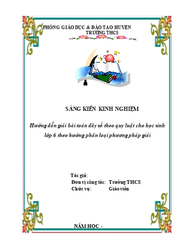 Sáng kiến kinh nghiệm Hướng dẫn giải bài toán dãy số theo quy luật cho học sinh lớp 6 theo hướng phân loại phương pháp giải