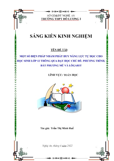 Sáng kiến kinh nghiệm Một số biện pháp nhằm phát huy năng lực tự học cho học sinh lớp 12 thông qua dạy học chủ đề Phương trình, bất phương trình mũ và lôgarit