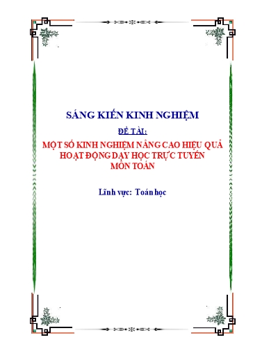 Sáng kiến kinh nghiệm Một số kinh nghiệm nâng cao hiệu quả hoạt động dạy học trực tuyến môn Toán