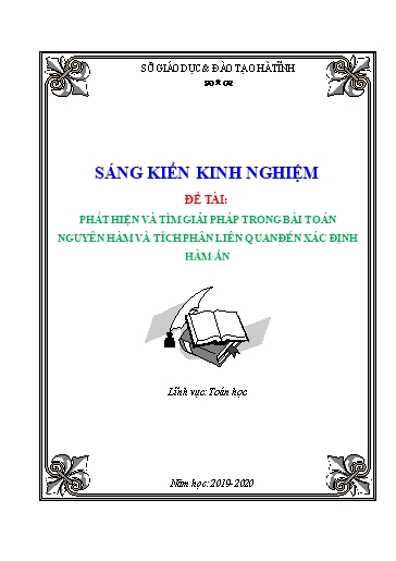 Sáng kiến kinh nghiệm Phát hiện và tìm giải pháp trong bài toán nguyên hàm và tích phân liên quan đến xác định hàm ẩn