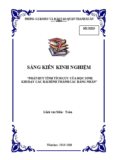 Sáng kiến kinh nghiệm Phát huy tính tích cực của học sinh khi dạy các bài hình thành các bảng nhân