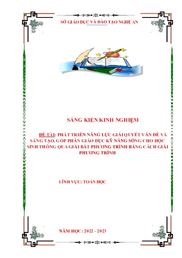Sáng kiến kinh nghiệm Phát triển năng lực giải quyết vấn đề và sáng tạo, góp phần giáo dục kỹ năng sống cho học sinh thông qua giải bất phương trình bằng cách giải phương trình