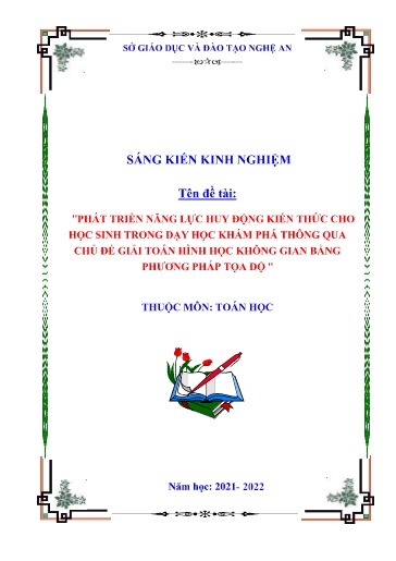 Sáng kiến kinh nghiệm Phát triển năng lực huy động kiến thức cho học sinh trong dạy học khám phá thông qua chủ đề giải toán hình học không gian bằng phương pháp tọa độ