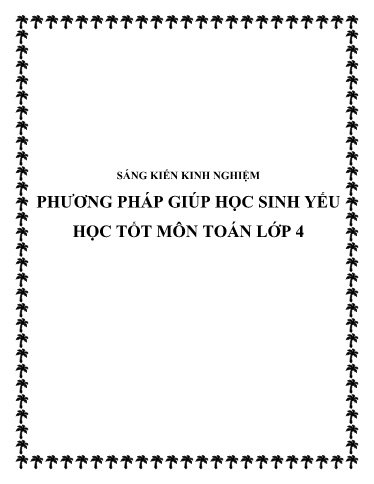 Sáng kiến kinh nghiệm Phương pháp giúp học sinh yếu học tốt môn Toán lớp 4