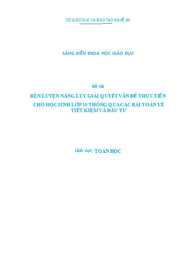 Sáng kiến kinh nghiệm Rèn luyện năng lực giải quyết vấn đề thực tiễn cho học sinh lớp 10 thông qua các bài toán về tiết kiệm và đầu tư